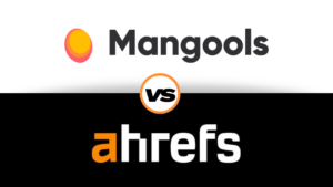 Read more about the article Mangools vs Ahrefs 2024 – Which is the Best SEO tool?