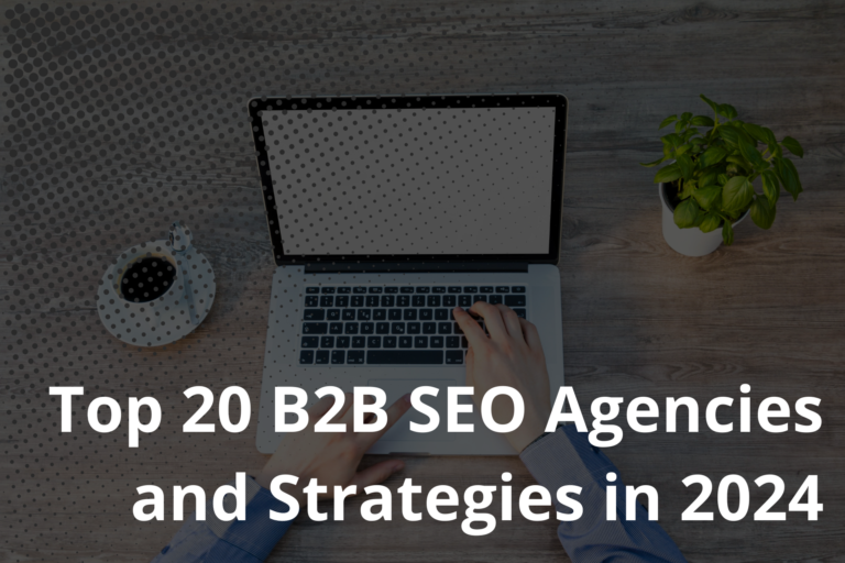 Best B2B SEO Agencies and Strategies in 2024